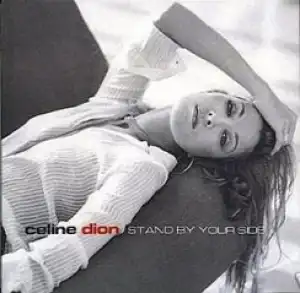 Celine Dion - Stand By Your Side